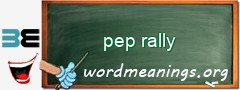 WordMeaning blackboard for pep rally